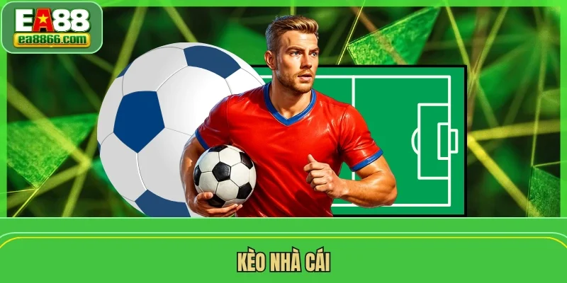 Kèo Nhà Cái